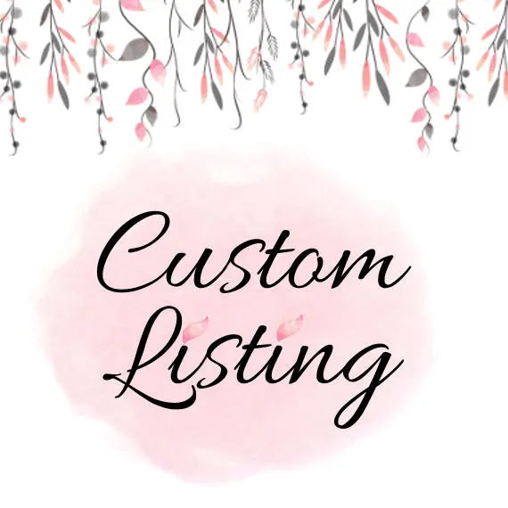 Custom Listing for Susan S