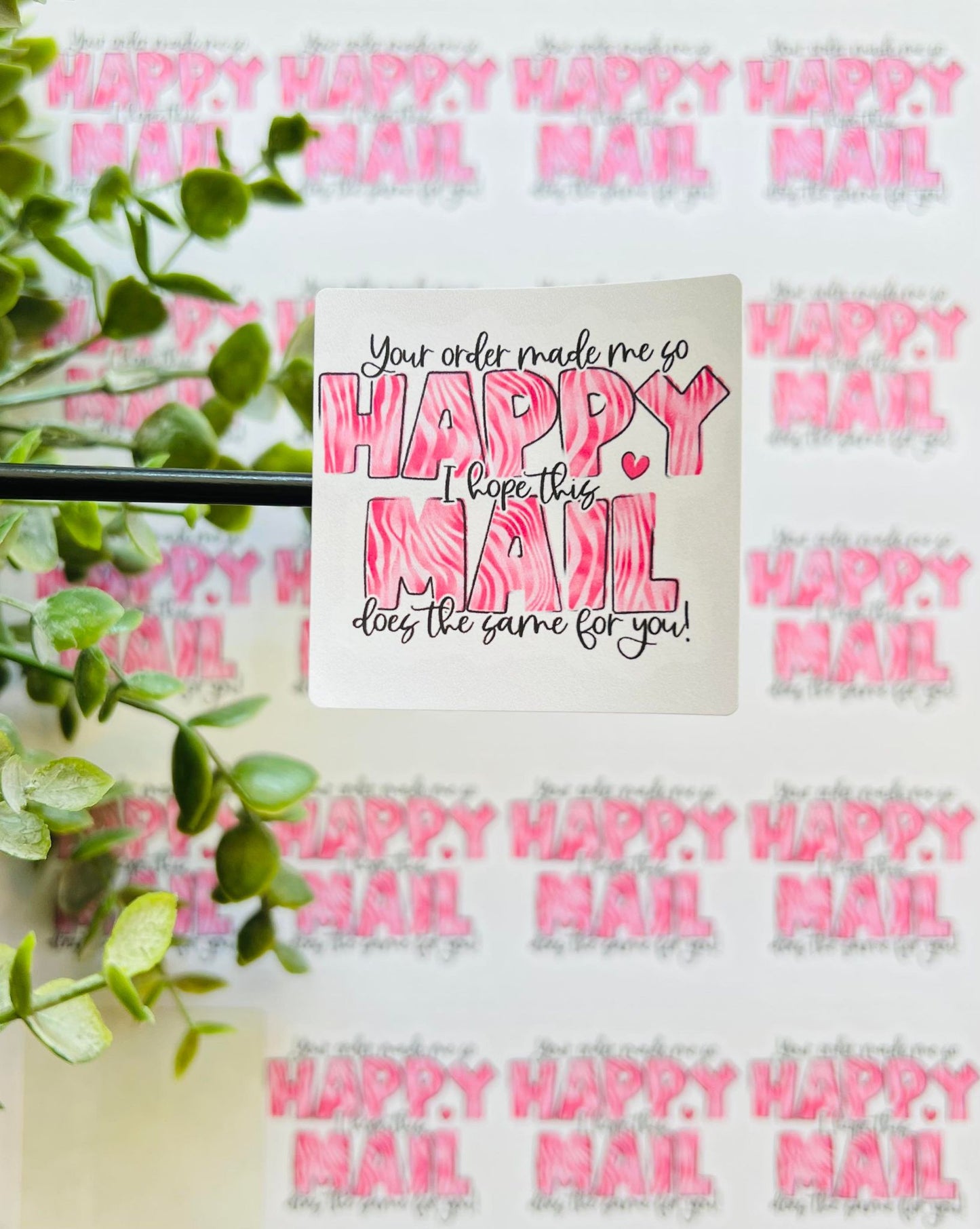 #04 Your order made me so happy I hope this mail does the same for you! 2x2 Square Stickers