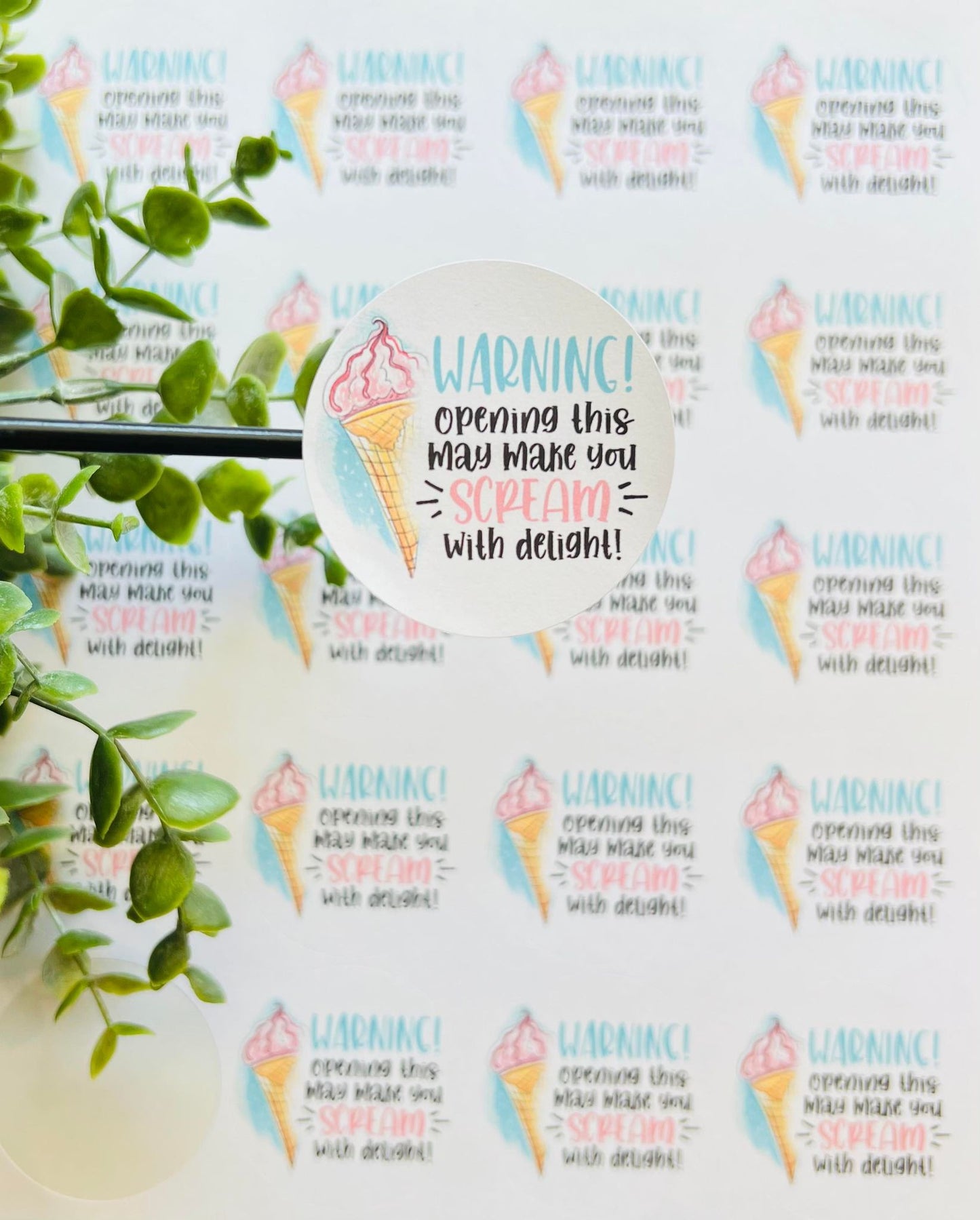 #08 Ice Cream Warning opening this may make you scream with delight! - 2 inch circles