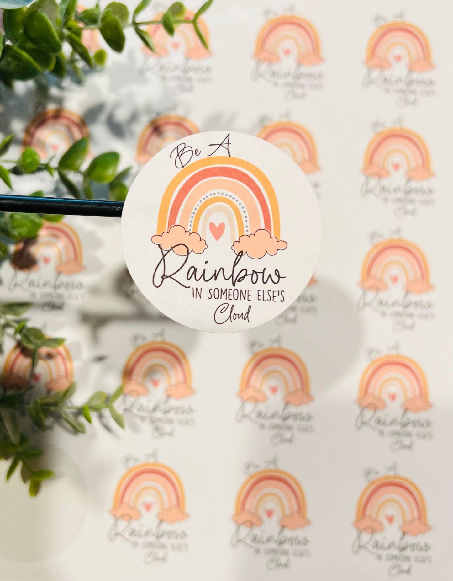 #123 be a rainbow in someone elses cloud 2 inch circles