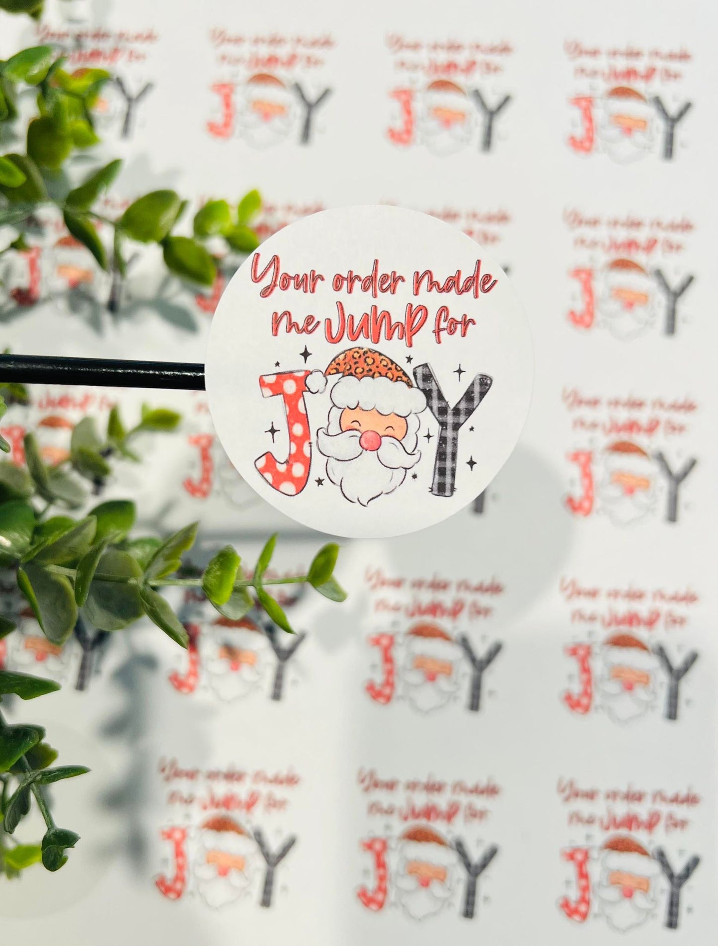 #223 Your order made me jump for joy 2 inch circles