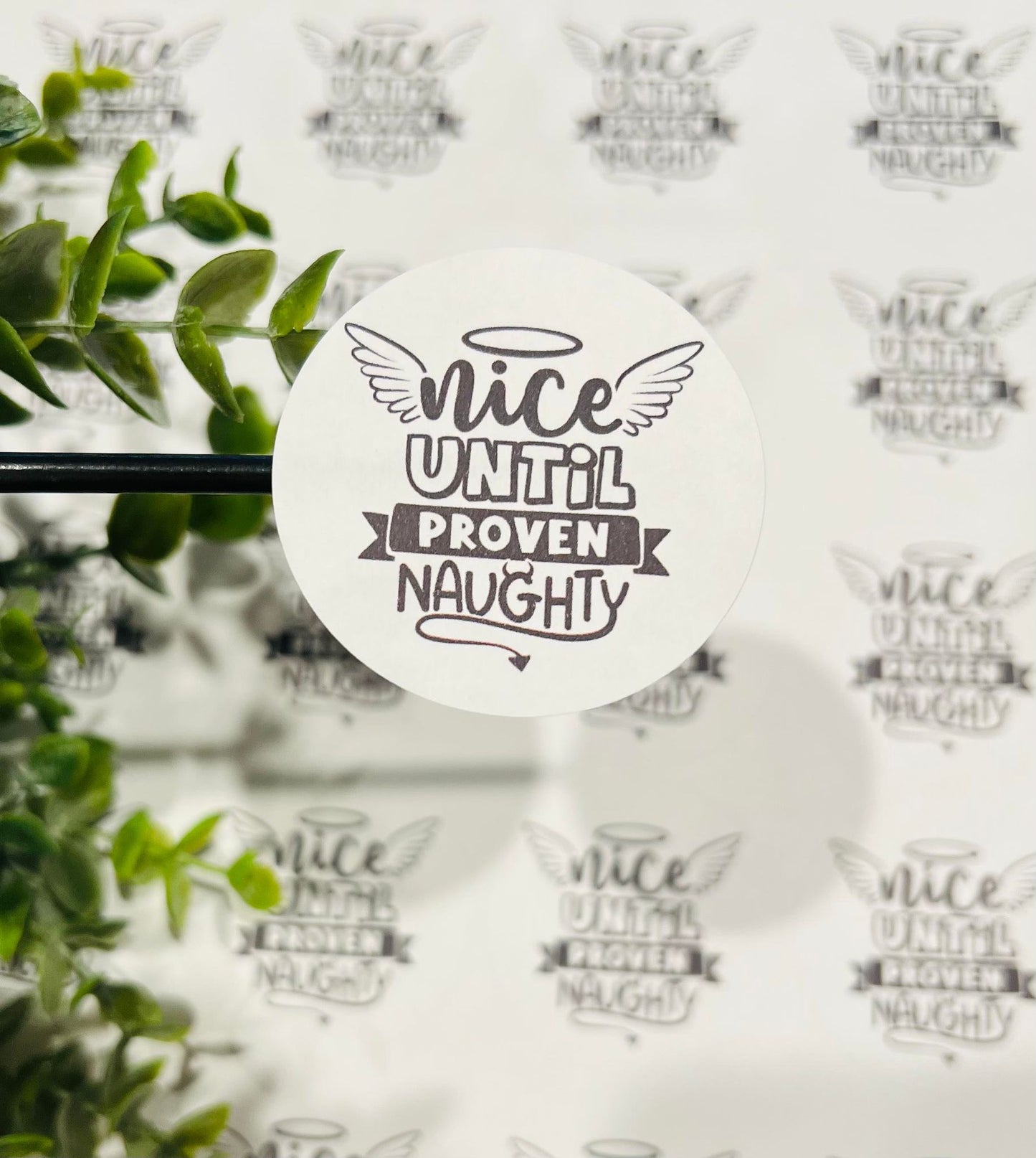 #284 Nice until proven naughty 2 inch circles