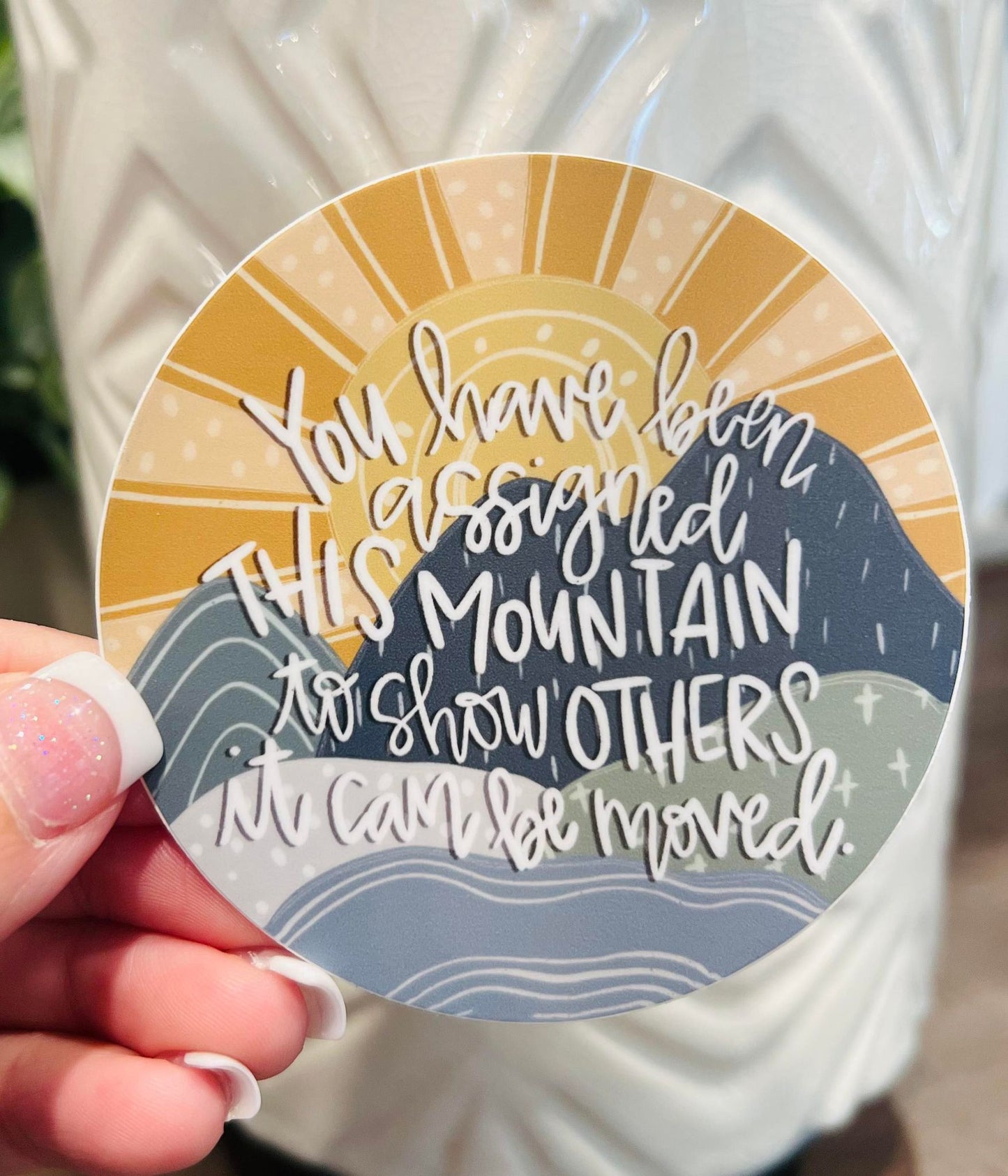 #9 Move Mountains Vinyl Sticker