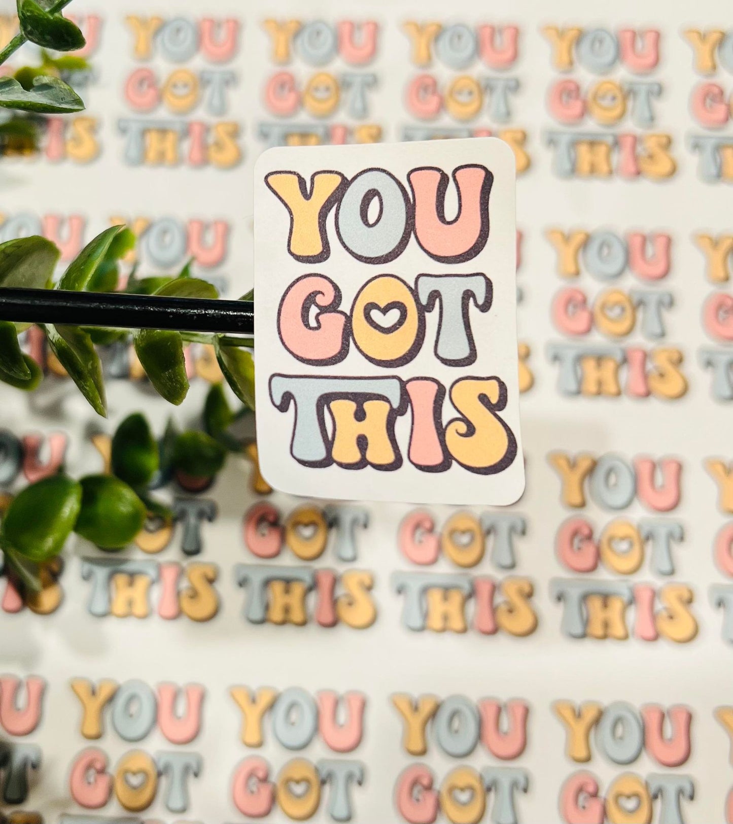 #380 You Got This 1.75x1