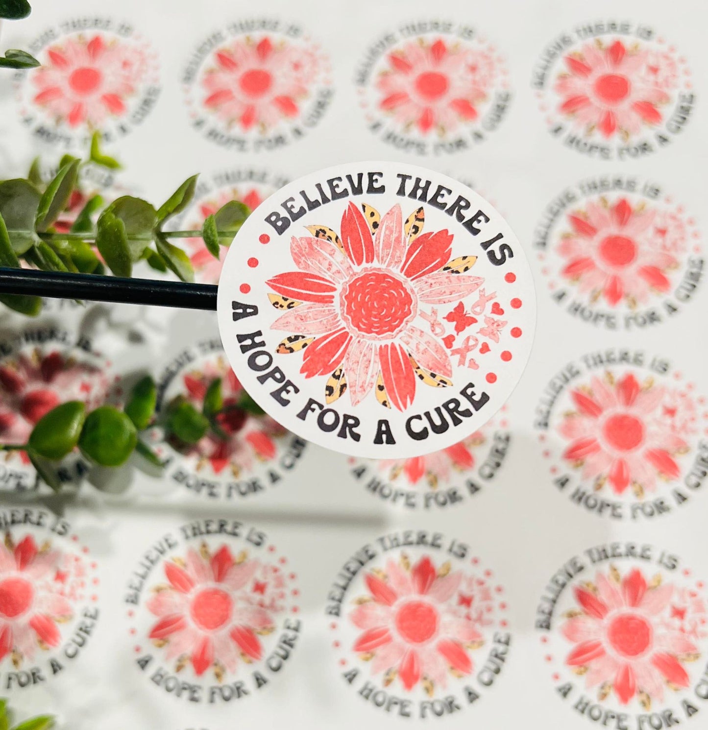 #419 Believe Theres Hope For A Cure 2 inch circle