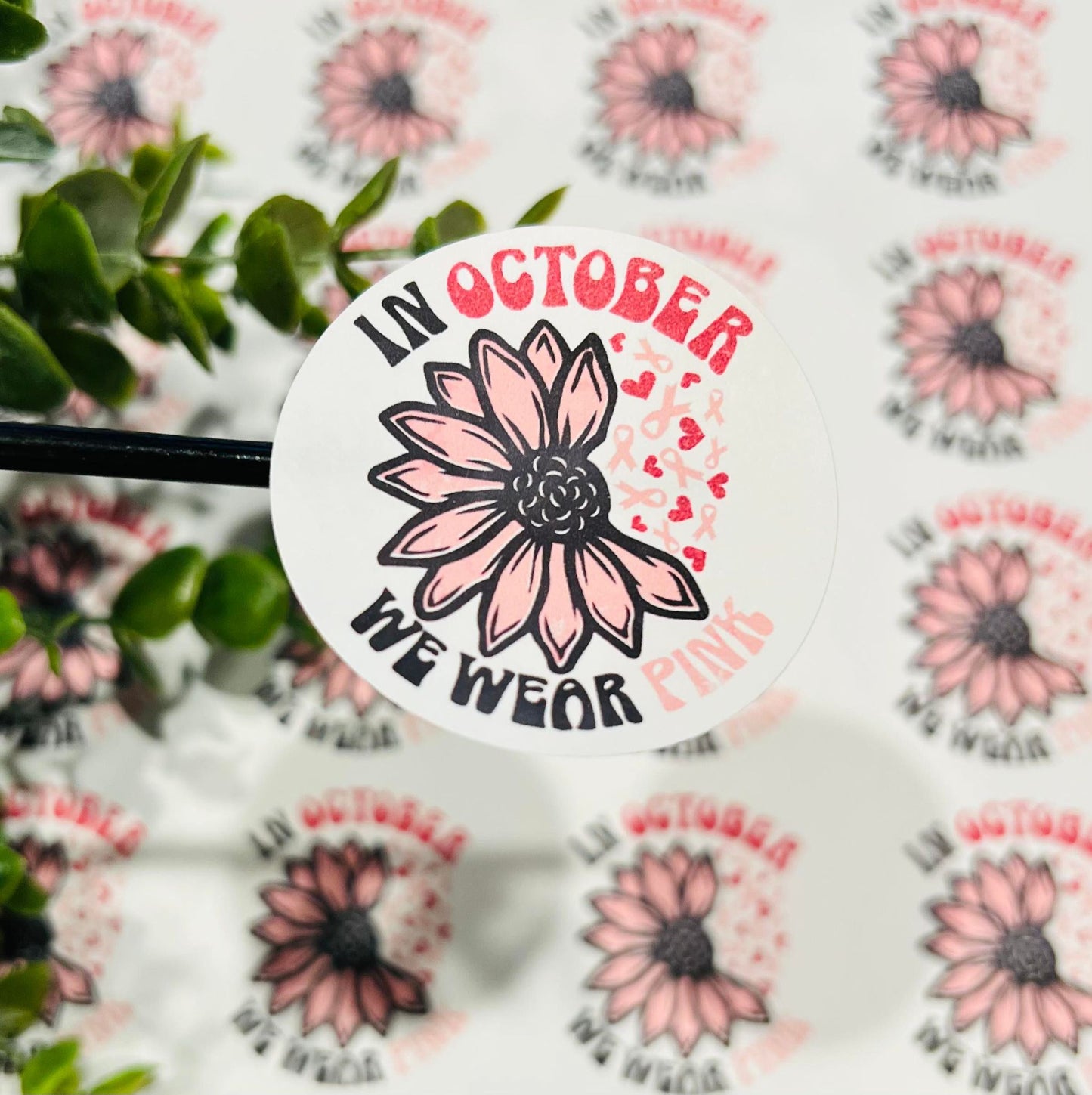 #428 In October We Wear Pink 2 inch round