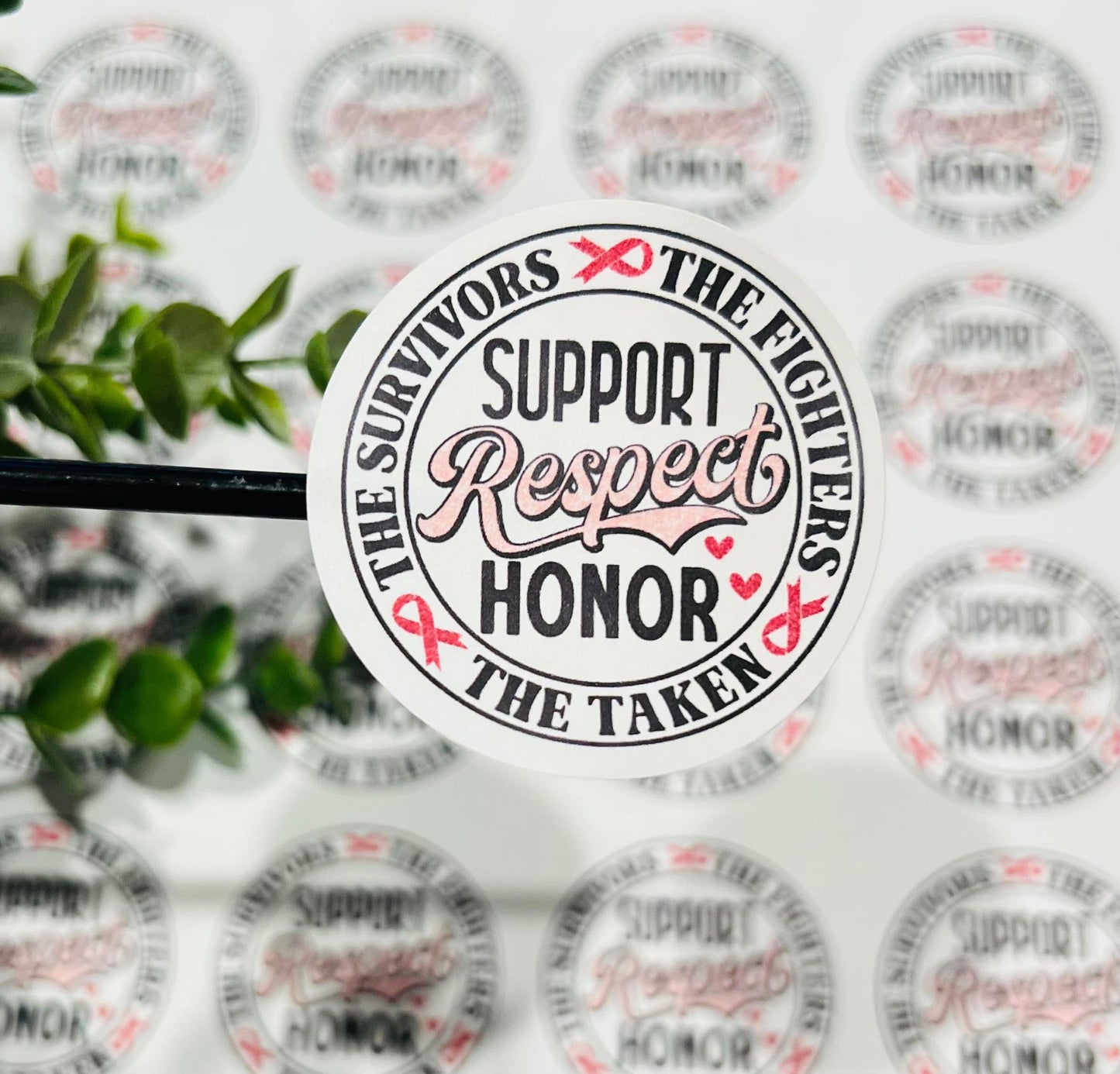 #432 Support Respect Honor 2 inch round