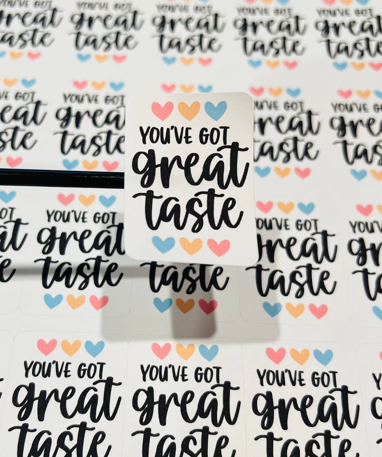 492 You've got great taste 1.75x1.25