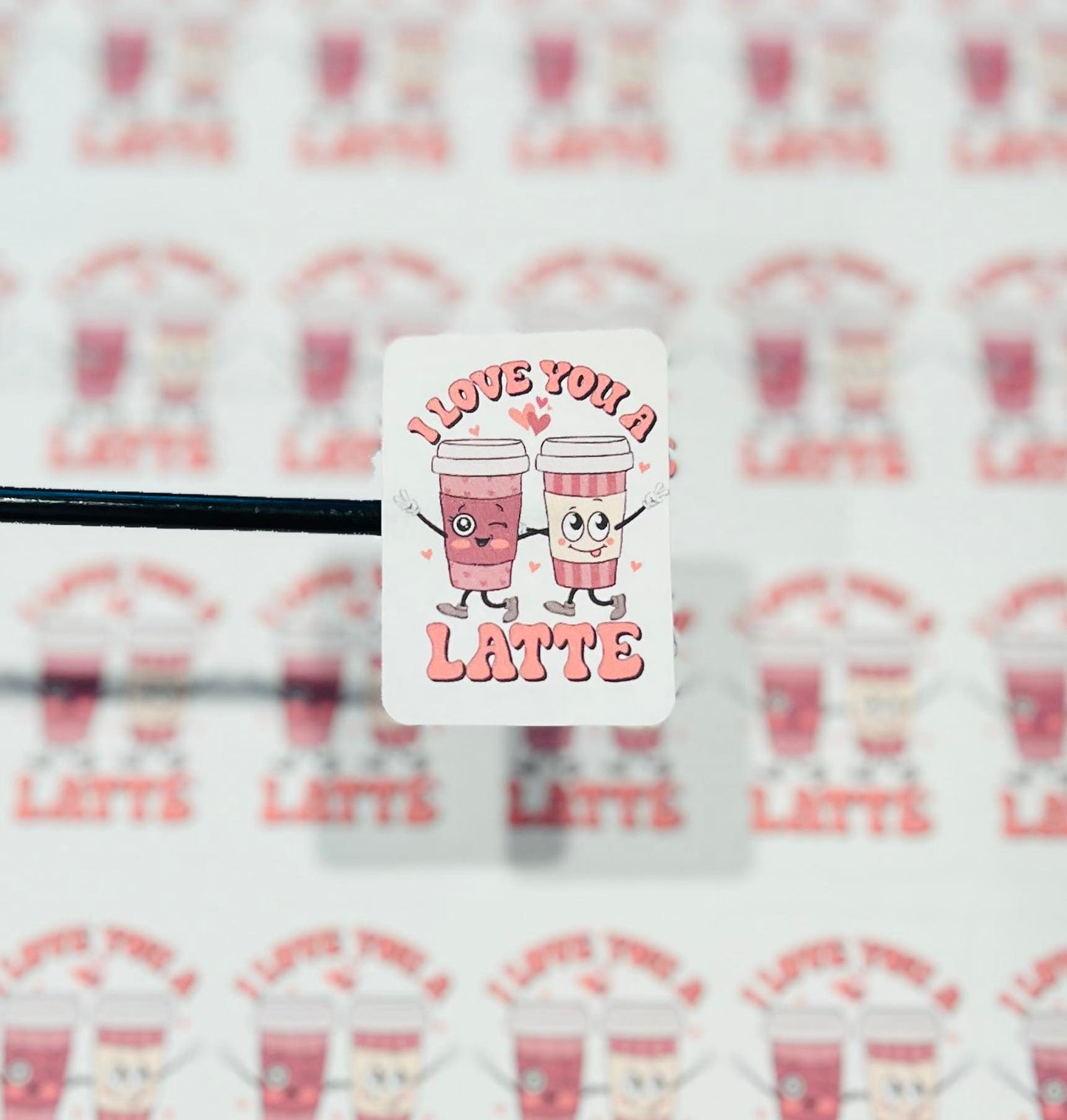 #550 Love you a latte 1.75x1.25