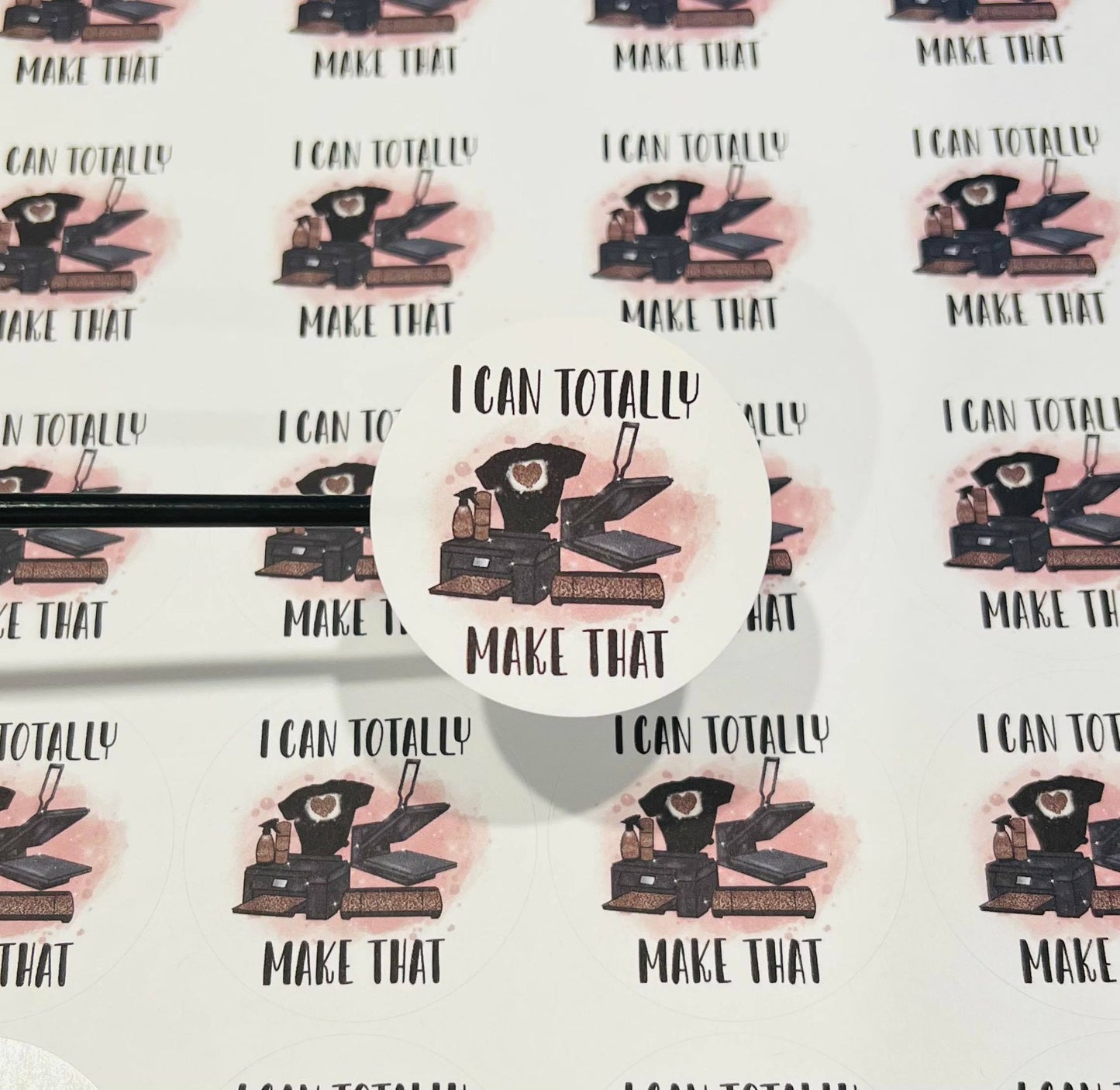 #568 - I can totally make that - 2 inch round