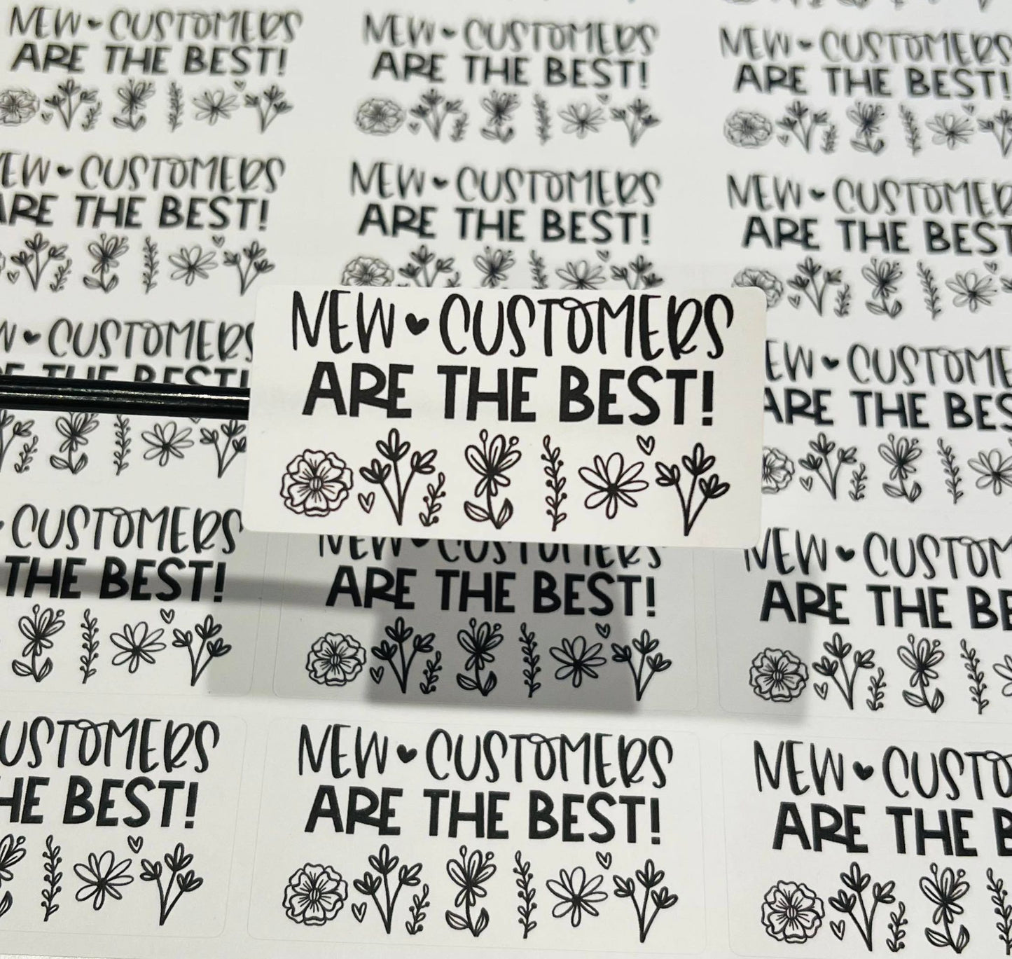 #606 - New Customers are the best - 2.5x1.25