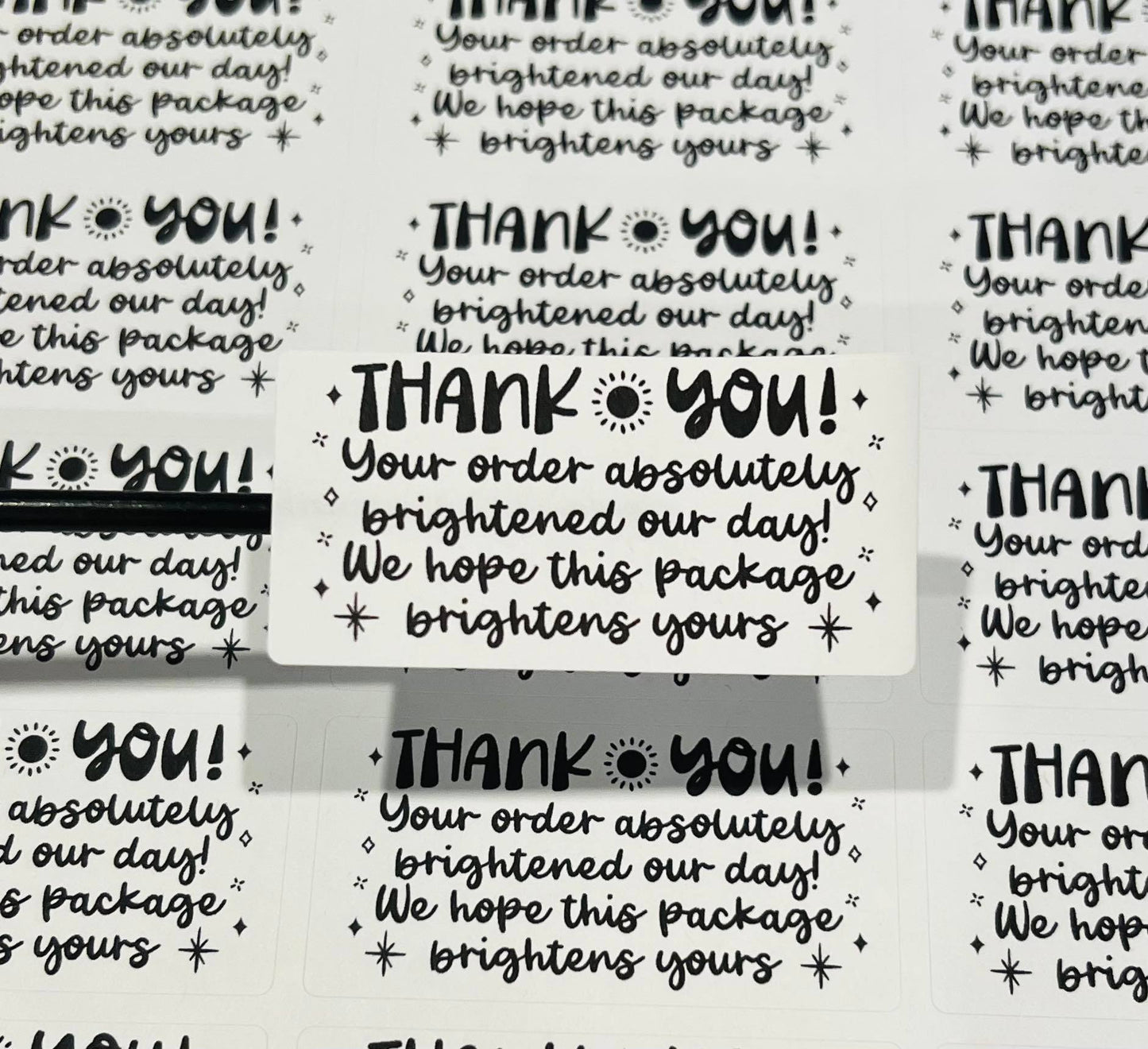 #619 - Thank you your order brightened our day - 2.5x1.25