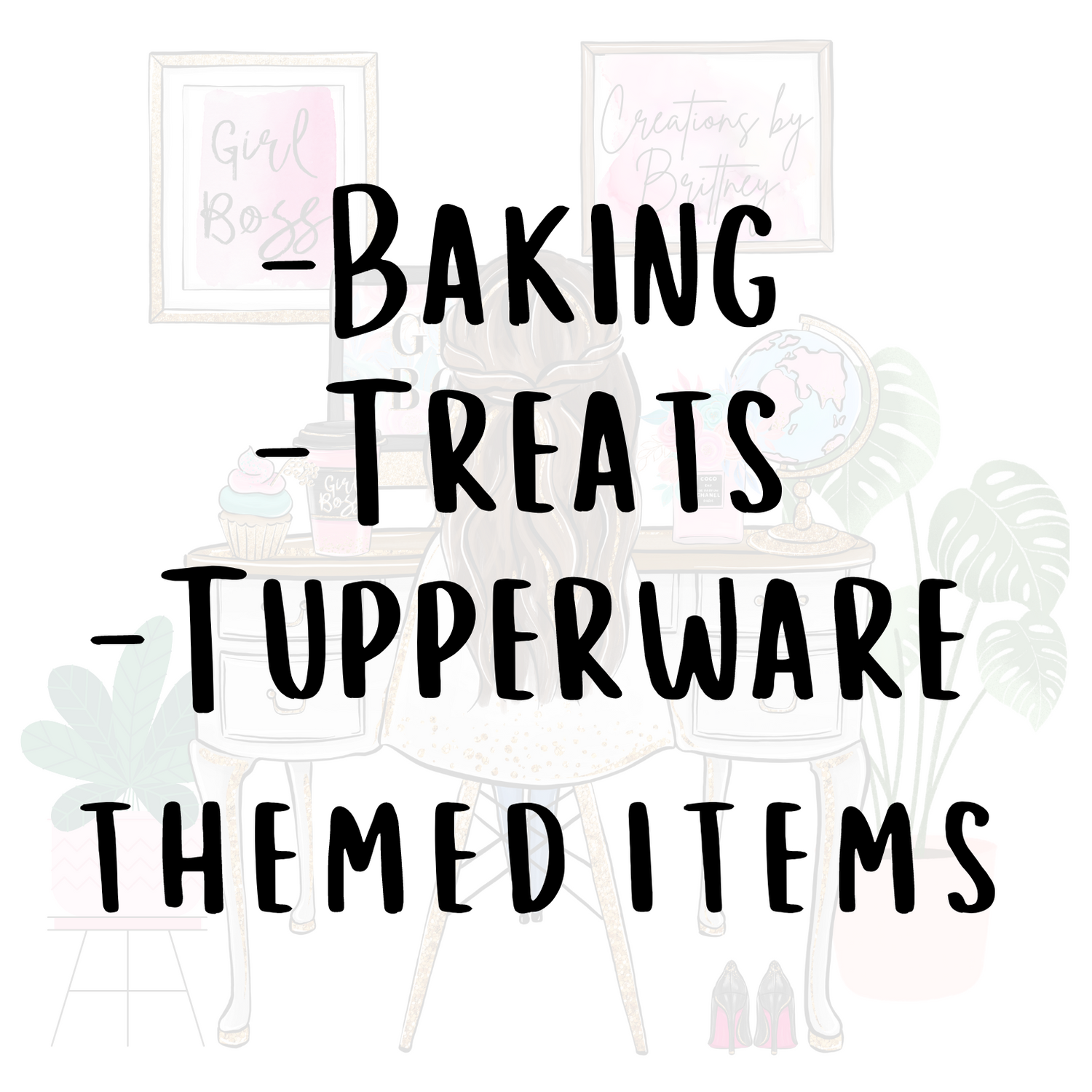 Baking / Treats / Tupperware