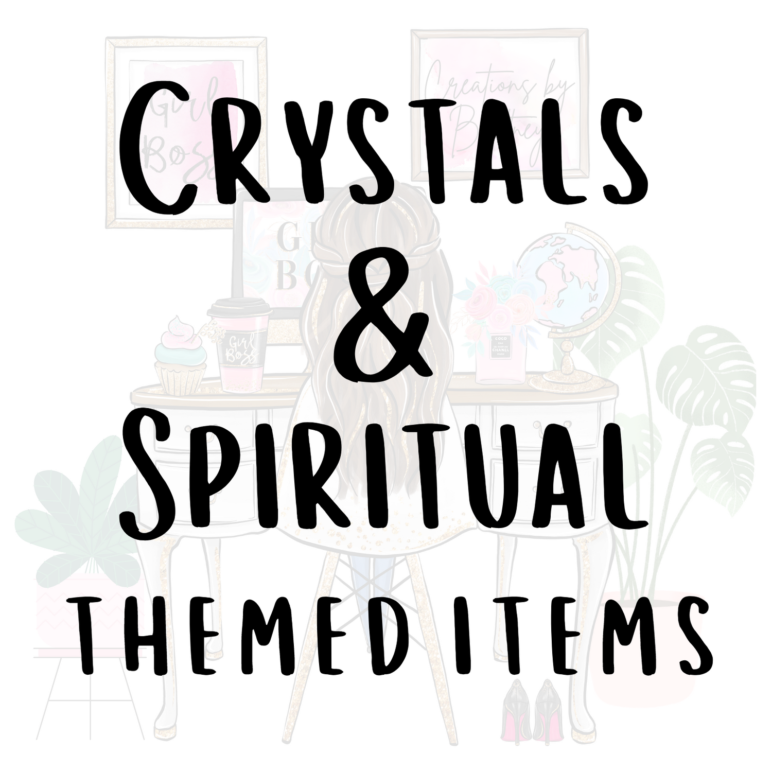 Crystals / Spiritual