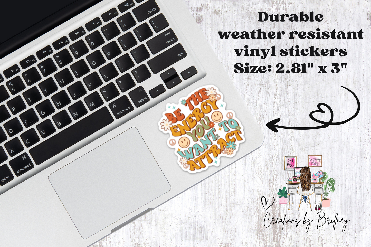 #55 Be the energy you want to attract Vinyl Sticker - New Release