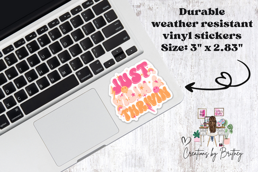 #57 Just Vibin & Thrivin Vinyl Sticker - New Release
