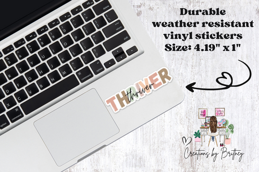#63 Thriver Vinyl Sticker - New Release