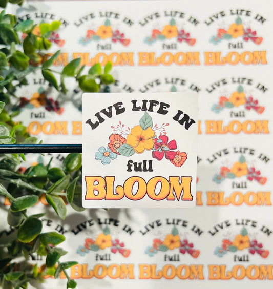 #19 Live Life In Full Bloom 2x2