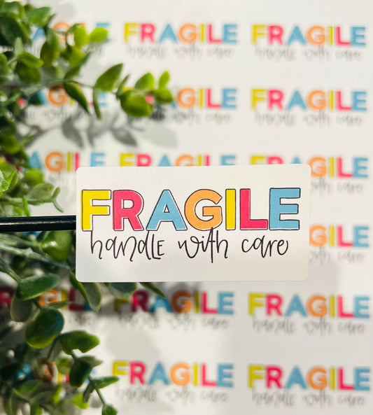 #28 Fragile handle with care