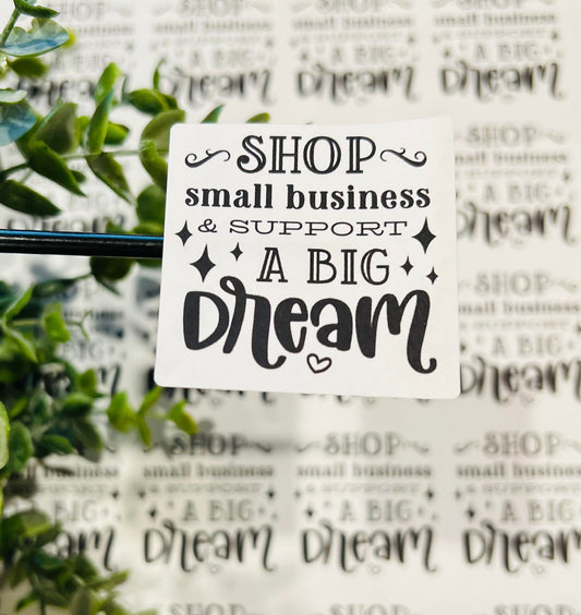 #323 shop small business & support a big dream 2x2