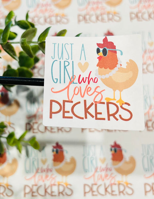 #356 Just a girl who loves peckers 2x2
