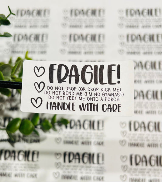 #396 Fragile Handle with care 2.5x1