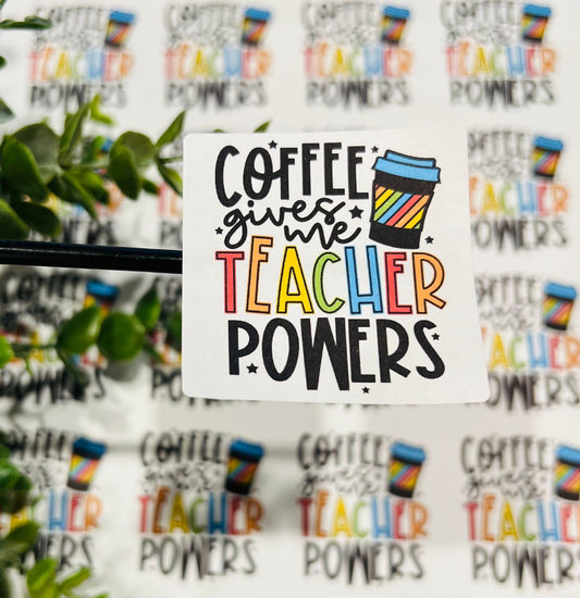#421 coffee gives me teacher powers 2x2