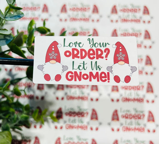 454 Love Your Order Let Us Gnome 2.5x1.25