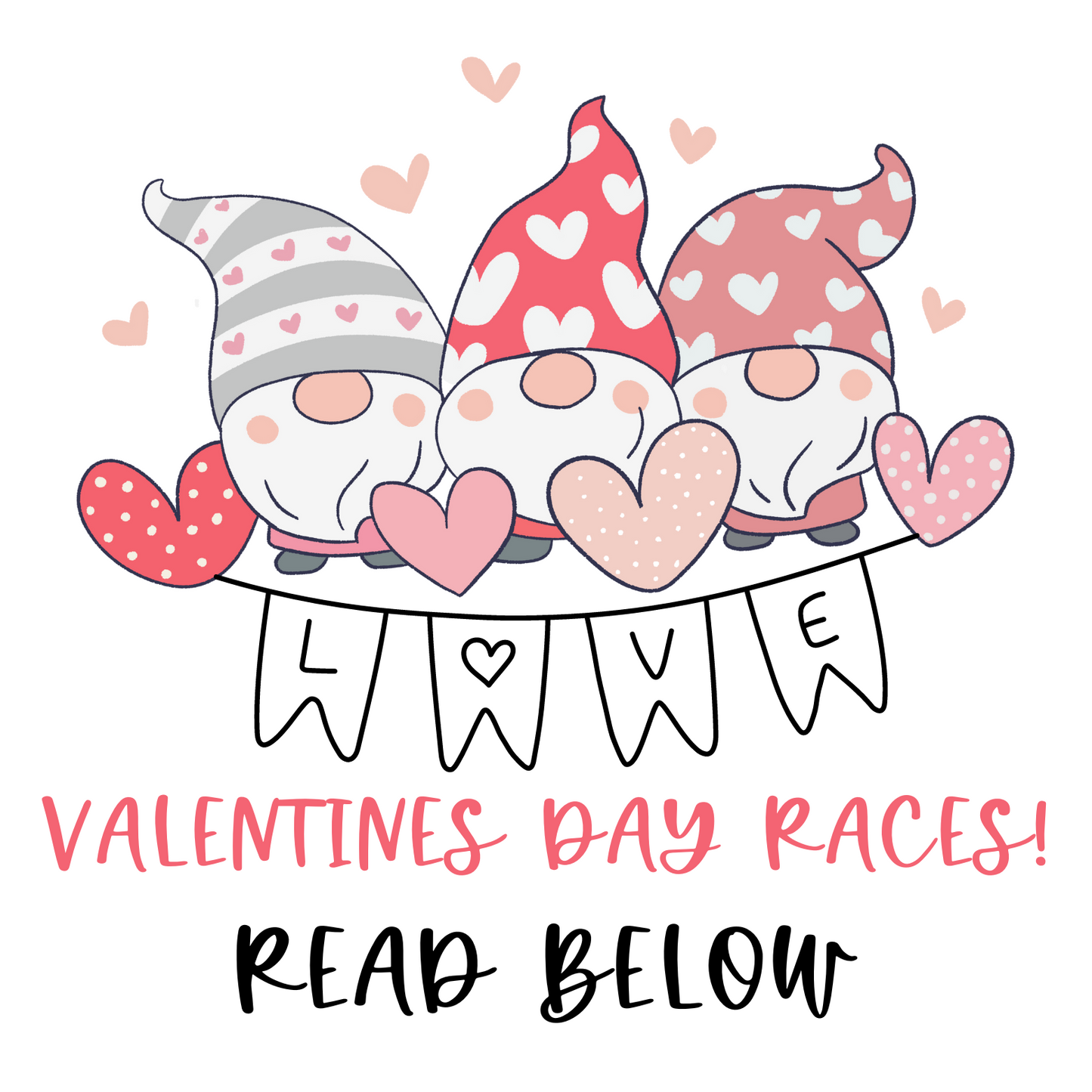 Valentine's Race! EVERYONE IS A WINNER!