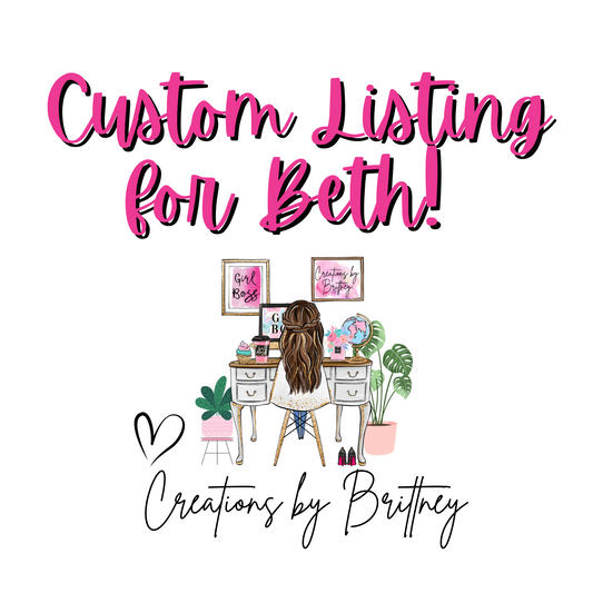Custom Listing For Beth Nadeau