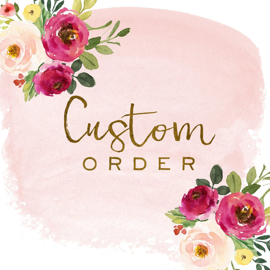 Custom Order For Becky Clemency